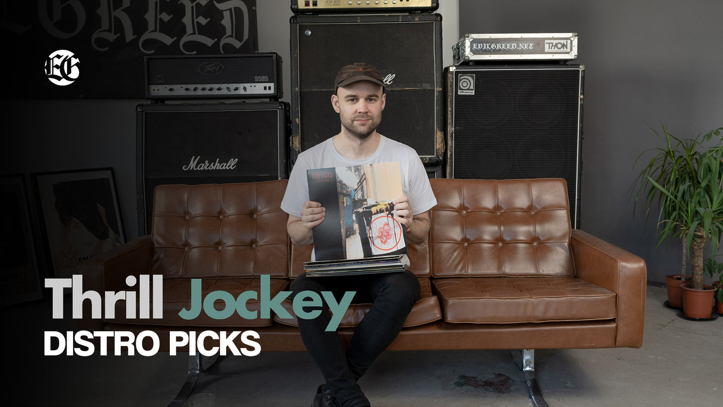 THRILL JOCKEY - Evil Greed's Distro Picks