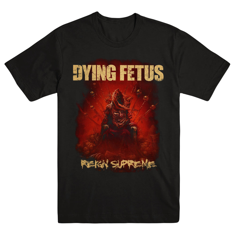 DYING FETUS "Reign Supreme" T-Shirt