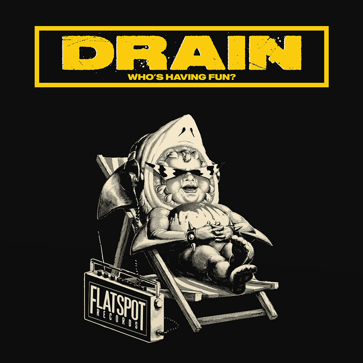 DRAIN "Who's Having Fun?" 7"