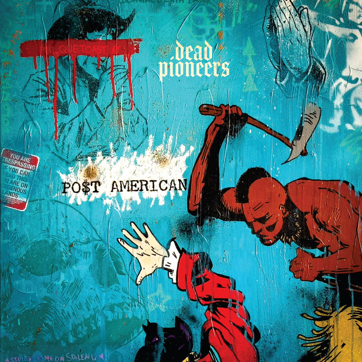 DEAD PIONEERS &quot;Po$t American&quot; LP